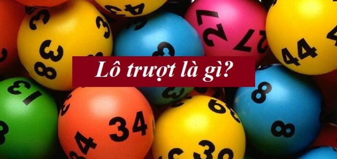 Lô trượt là gì?