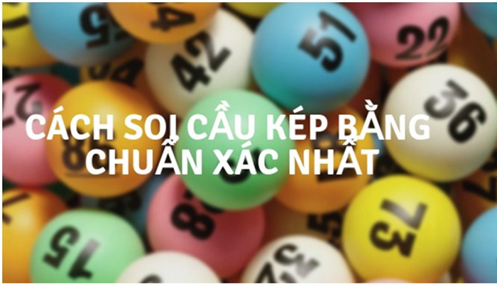 Hướng dẫn cách soi lô kép bằng
